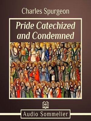 cover image of Pride Catechized and Condemned